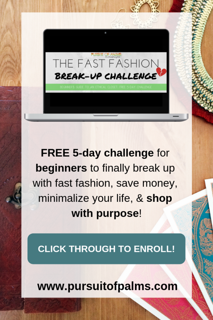 5-DAY EMAIL COURSE TO LEARN HOW TO QUIT SUPPORTING FAST FASHION AND START SHOPPING MORE ETHICALLY! Fair Trade / Ethical #fairtrade #ethicalfashion #sustainable #ecofriendly #empoweringwomen #endpoverty #directsales #handmade #handcrafted