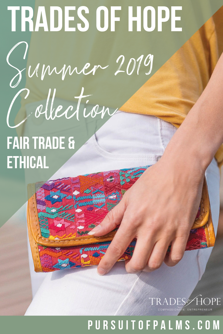 Trades of Hope Summer 2019 Collection is here! Read all about the Trades of Hope Summer Collection for 2019! Click for details on how to purchase these gorgeous Fair Trade & Ethical jewelry, accessories, and apparel pieces!