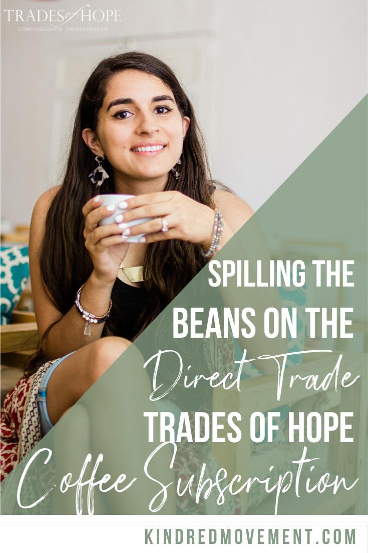 Trades of Hope Direct Trade Coffee Subscription