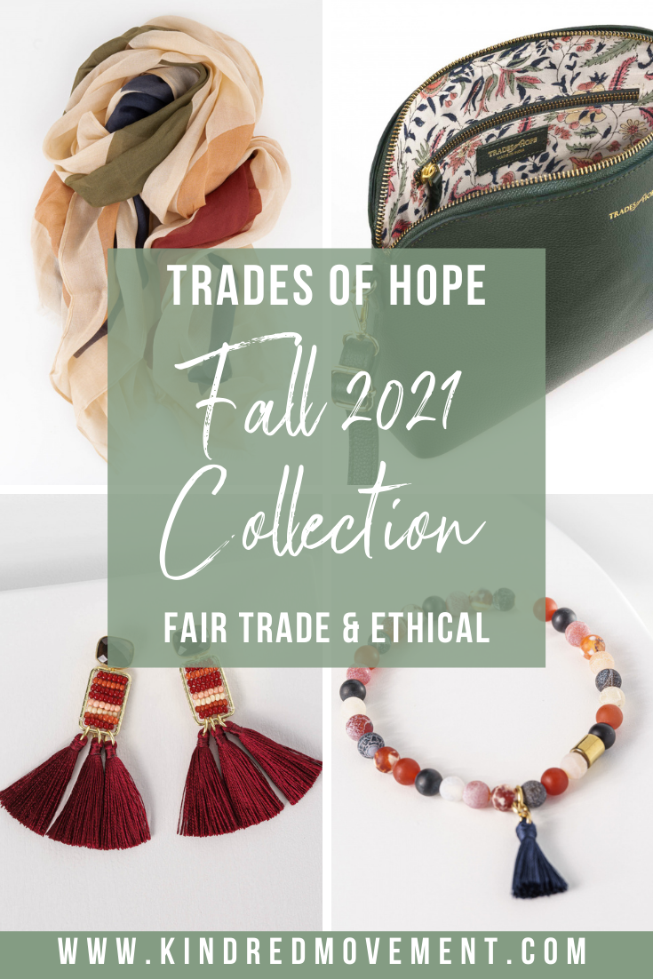 Trades of Hope Fall 2021 Collection is here! Read all about the Trades of Hope Fall Collection for 2021! Click for details on how to purchase these gorgeous Fair Trade & Ethical jewelry, accessories, and apparel pieces! #fairtrade #ethical #tradesofhope #fall