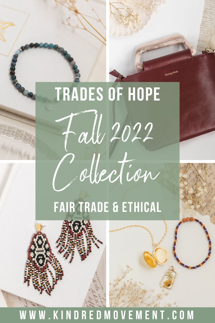 Trades of Hope Fall 2022 Collection is here! Read all about the Trades of Hope Fall Collection for 2022! Click for details on how to purchase these gorgeous Fair Trade & Ethical jewelry, accessories, and apparel pieces! #fairtrade #ethical #tradesofhope #fall