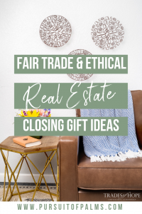 Check out these Fair Trade + Ethical real estate closing gifts. Every purchase empowers women out of poverty! Read the blog post to see my top picks and click through to shop the entire Trades of Hope collection and email me at tawnyandluke@kindredmovement.com for a FREE gift! #fairtrade #ethical #realestate #closinggifts #ecofriendly #empoweringwomen #endpoverty #directsales #handmade #handcrafted #tradesofhope
