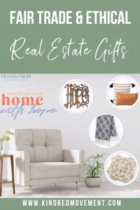 Check out these Fair Trade + Ethical real estate closing gifts. Every purchase empowers women out of poverty! Read the blog post to see my top picks and click through to shop the entire Trades of Hope collection and email me at tawny@kindredmovement.com for a FREE gift! #fairtrade #ethical #realestate #closinggifts #ecofriendly #empoweringwomen #endpoverty #directsales #handmade #handcrafted #tradesofhope