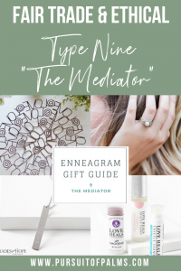 Enneagram Type 9 Fair Trade Gift Guide | Read all about the Type 9 Gift ideas! Click for details on how to purchase these gorgeous Fair Trade & Ethical Gifts for yourself! #fairtrade #ethical #giftguide #tradesofhope #directsales #enneagram