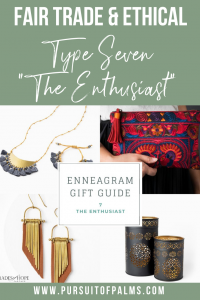 Enneagram Type 7 Fair Trade Gift Guide | Read all about the Type 7 Gift ideas! Click for details on how to purchase these gorgeous Fair Trade & Ethical Gifts for yourself! #fairtrade #ethical #giftguide #tradesofhope #directsales #enneagram