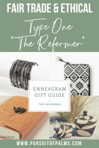 Enneagram Type 1 Fair Trade Gift Guide | Read all about the Type 1 Gift ideas! Click for details on how to purchase these gorgeous Fair Trade & Ethical Gifts for yourself! #fairtrade #ethical #giftguide #tradesofhope #directsales #enneagram