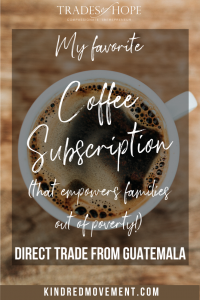 Trades of Hope Direct Trade Coffee Subscription